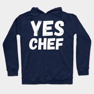 Yes chef - funny - food Hoodie